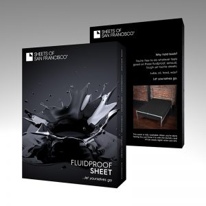 Image showing Sheets of San Francisco waterproof and lube proof bedding packaging Front shows a black splash image against a black background with white lettering with brand log at top left and product descriptor bottom right. Rear feature a small product image of a black sheet on a bed with white lettering showing product feature s and brand log